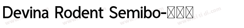 Devina Rodent Semibo字体转换